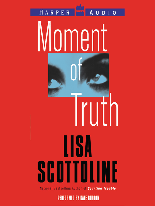 Title details for Moment of Truth by Lisa Scottoline - Wait list